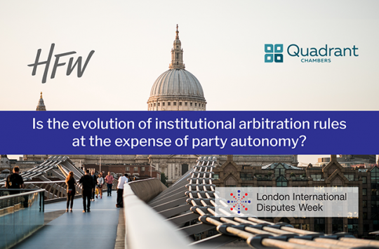 Is the evolution of institutional arbitration rules at the expense of party autonomy?