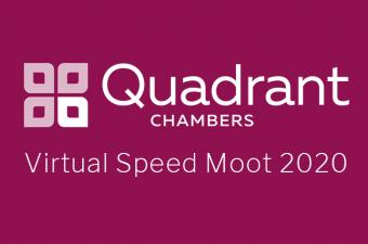 Quadrant Chambers Virtual Speed Moot 2020