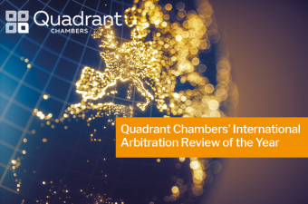 Quadrant Chambers' International Arbitration Review of the Year